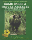GAME PARKS AND NATURE RESERVES OF SOUTHERN AFRICA (Reader's Digest Illustrated Guide to the). 